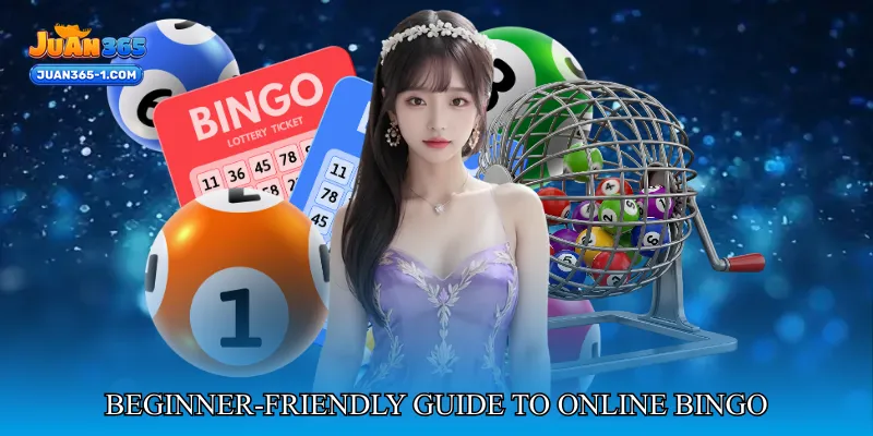 Beginner-Friendly Guide To Online Bingo Participation