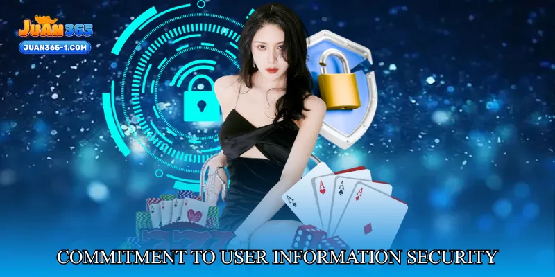 Juan365 Privacy Policy: Commitment to User Information Security