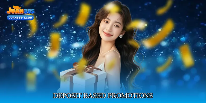 Deposit Based Promotions