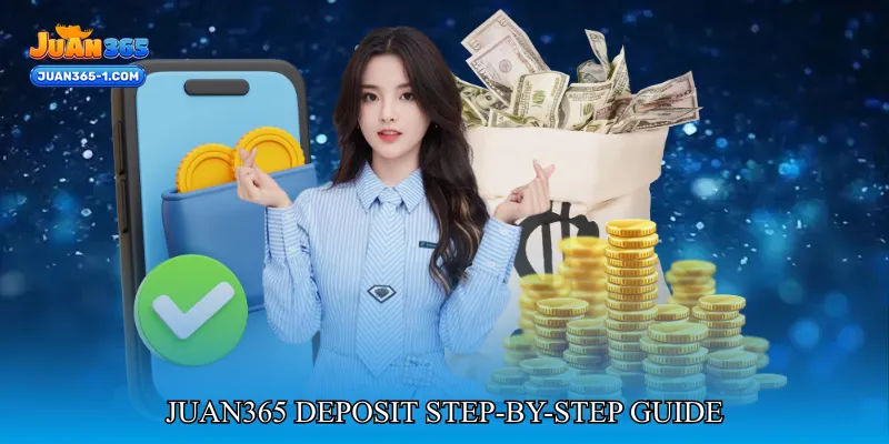 Juan365 Deposit Step-By-Step Guide For New Users