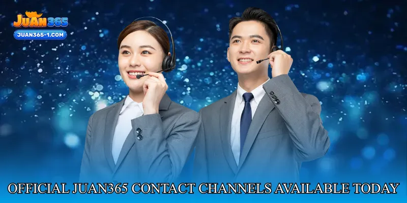 Official Juan365 Contact Channels Available Today