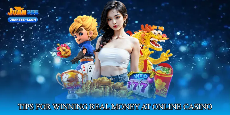Tips for Winning Real Money at Online Casino Games