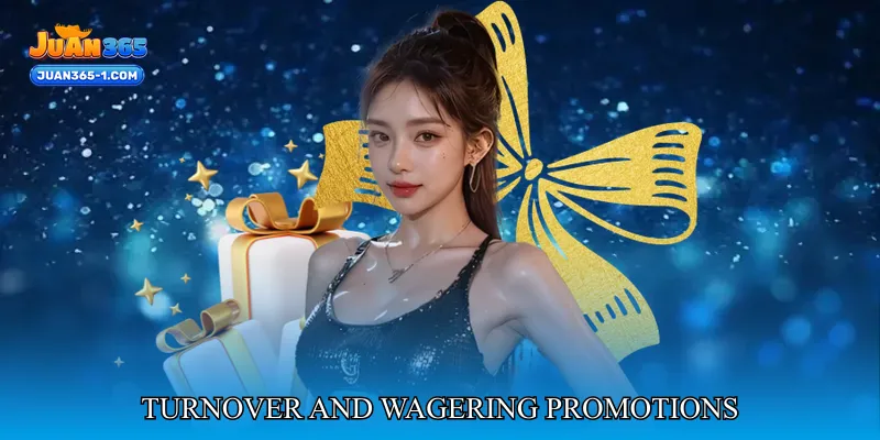 Turnover and Wagering Promotions